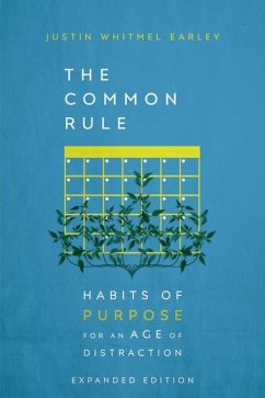 The Common Rule - Earley, Justin Whitmel