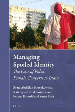 Managing Spoiled Identity - Abdallah-Krzepkowska, Beata; Górak-Sosnowska, Katarzyna; Krotofil, Joanna; Piela, Anna