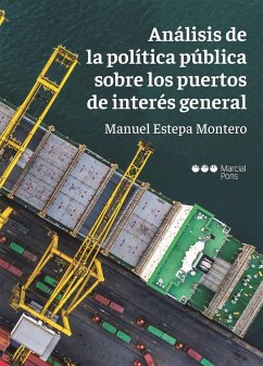 Análisis de la política pública sobre los puertos de interés general