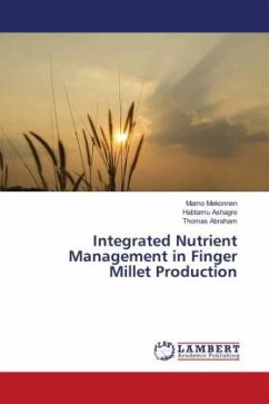 Integrated Nutrient Management in Finger Millet Production - Mekonnen, Mamo;Ashagre, Habtamu;Abraham, Thomas