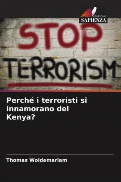 Perché i terroristi si innamorano del Kenya? - Woldemariam, Thomas