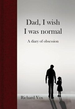 Dad, I wish I was normal - Vos, Richard