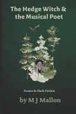 The Hedge Witch & The Musical Poet: Poems & Flash Fiction