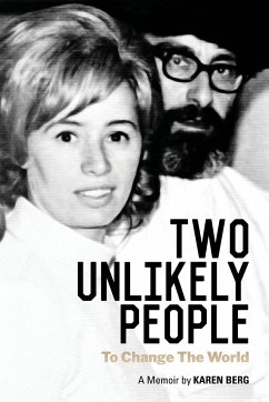 Two Unlikely People to Change the World - Berg, Karen