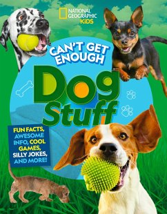 Can't Get Enough Dog Stuff - Donohue, Moira Rose; Gibeault, Stephanie; National Geographic KIds