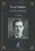 Yo soy Providence : la vida y época de H. P. Lovecraft