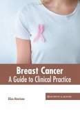 Breast Cancer: A Guide to Clinical Practice