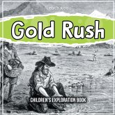 Gold Rush: Children's Exploration Book
