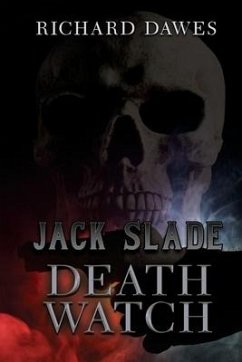 Jack Slade: Death Watch - Dawes, Richard