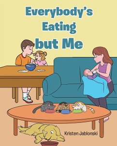 Everybody's Eating but Me - Jablonski, Kristen