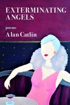 Exterminating Angels - Catlin, Alan