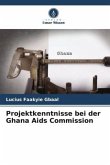 Projektkenntnisse bei der Ghana Aids Commission