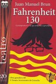 Fahrenheit 130 : la temperatura a la que arden los expresidents Fahrenheit 130 : la temperatura a la que arden los expresidents