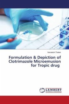 Formulation & Depiction of Clotrimazole Microemusion for Tropic drug