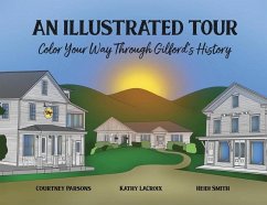 An Illustrated Tour - Color Your Way Through Gilford's History - LaCroix, Kathy