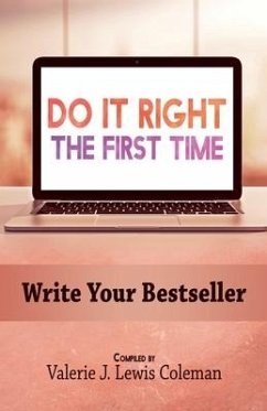 Do It Right the First Time: Write Your Bestseller - Stewart, Chavonne