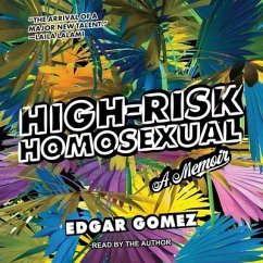 High-Risk Homosexual: A Memoir - Gomez, Edgar