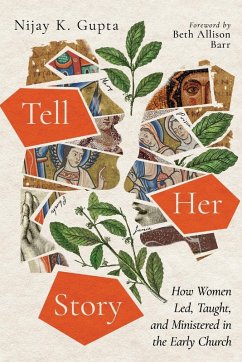 Tell Her Story - Gupta, Nijay K.