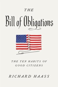 The Bill of Obligations: The Ten Habits of Good Citizens - Haass, Richard