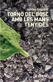 Torno del bosc amb les manys tenyides