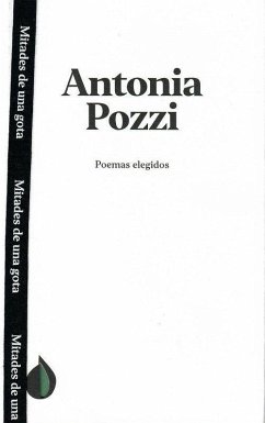 Poemas elegidos de Antonia Pozzi - Pozzi, Antonia