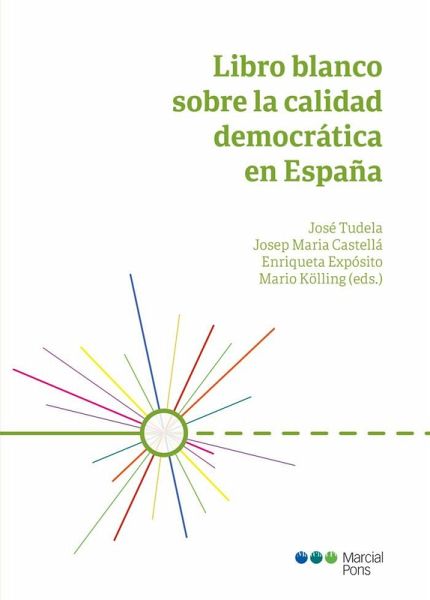 Libro blanco sobre la calidad democrática en España Libro blanco sobre la calidad democrática en España