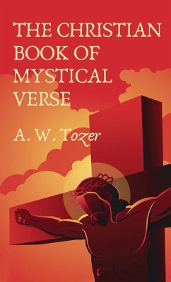 Christian Book Of Mystical Verse Hardcover - Tozer Et Al, A W