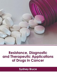 Cover Resistance, Diagnostic and Therapeutic Applications of Drugs in Cancer