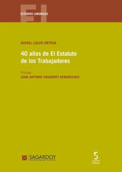 40 años del Estatuto de los Trabajadores - Calvo Ortega, Rafael