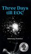 Three Days till EOC - Bild 1