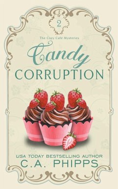 Candy Corruption - Phipps, C. A.