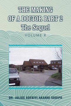 The Making of a Doctor Part 2 - Odip?, Julius Adebiyi Akanni