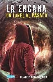 Cover La Engaña : un túnel al pasado