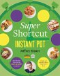 Super Shortcut Instant Pot - Bild 1