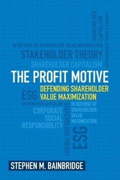 The Profit Motive - Bainbridge, Stephen M. (University of California, Los Angeles)