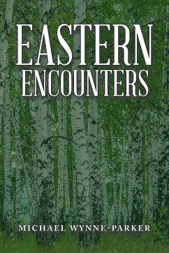 Eastern Encounters - Wynne-Parker, Michael