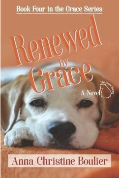 Renewed by Grace: Book Four in the Grace Series - Boulier, Anna Christine