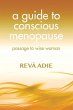 A Guide to Conscious Menopause - Bild 1
