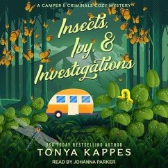 Insects, Ivy, & Investigations - Kappes, Tonya