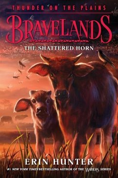 Bravelands: Thunder on the Plains #1: The Shattered Horn - Hunter, Erin