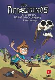 Los Futbolísimos 15. El misterio de las 101 calaveras