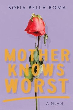 Mother Knows Worst - Bella Roma, Sophia