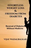 Effortless Weight Loss and Freedom From Diabetes