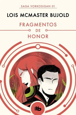 Fragmentos de honor (Las aventuras de Miles Vorkosigan 1)