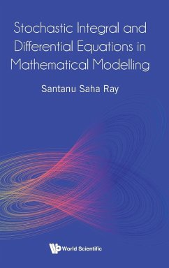 STOCHASTIC INTEGRAL & DIFFERENTIAL EQUATIONS IN MATH MODEL - Santanu Saha Ray