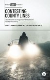 Contesting County Lines: Case Studies in Drug Crime and Deviant Entrepreneurship