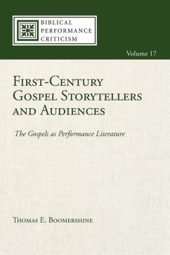 First-Century Gospel Storytellers and Audiences - Boomershine, Thomas E