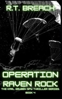 Operation Raven Rock: Missing In Action - Breach, R. T.