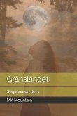 Gränslandet: Stigfinnaren del 1