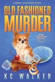 Old Fashioned Murder: An Arrow Investigations Humorous, Action-Adventure Mystery